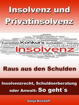 cover image of Insolvenz und Privatinsolvenz--Insolvenzrecht, Schuldnerberatung oder Anwalt